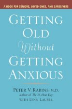 Getting Older without Getting Anxious