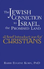 Jewish Connection to Israel, the Promised Land