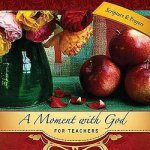 Moment with God for Teachers