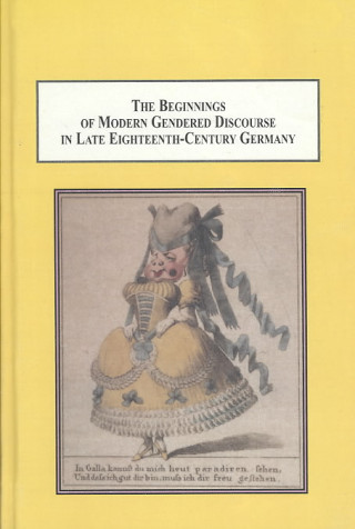 Beginnings of Modern Gendered Discourse in Late Eighteenth-Century Germany