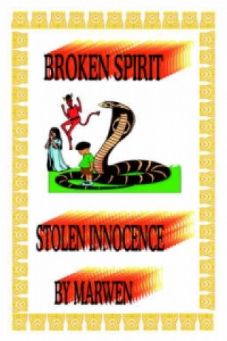 Broken Spirit, Stolen Innocence