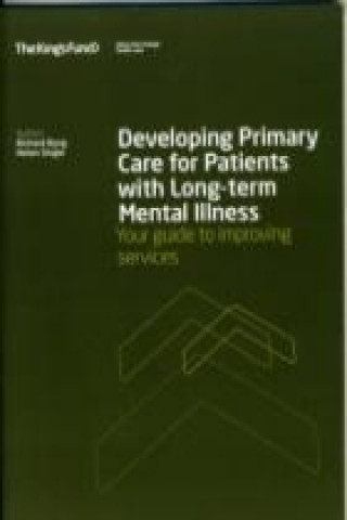 Developing Primary Care for Patients with Long-term Mental Illness