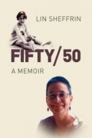 Fifty/50 - a Memoir