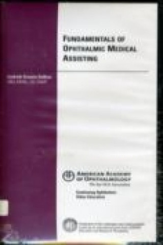 Fundamentals of Ophthalmic Medical Assisting