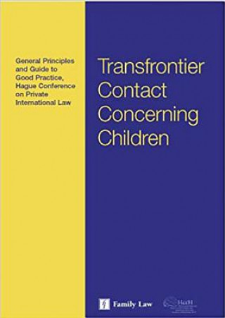 Hague Conference Guide to Transfrontier Contact Concerning Children