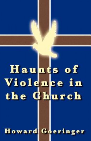 Haunts of Violence in the Church