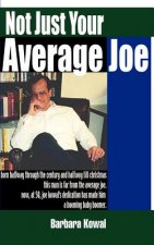 Not Just Your Average Joe
