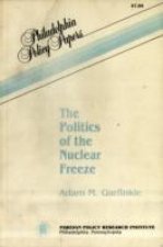 Politics of the Nuclear Freeze (Selected Course Outlines and Reading Lists from American Col)