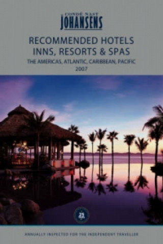 Johansens Hotels, Inns and Resorts the Americas, Atlantic, Caribbean, Pacific