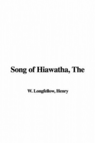 Song of Hiawatha