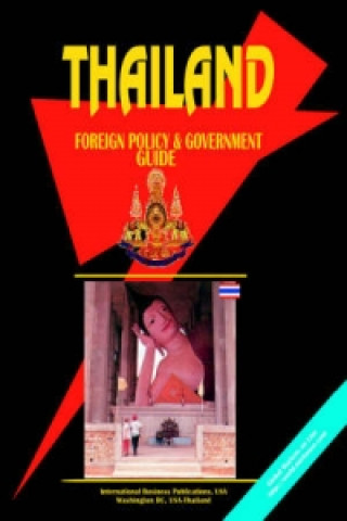 Thailand Foreign Policy and Government Guide