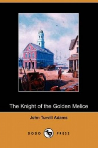 Knight of the Golden Melice
