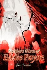 Lives and Loves of Eddie Payne