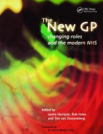 New GP Changing roles and the modern NHS