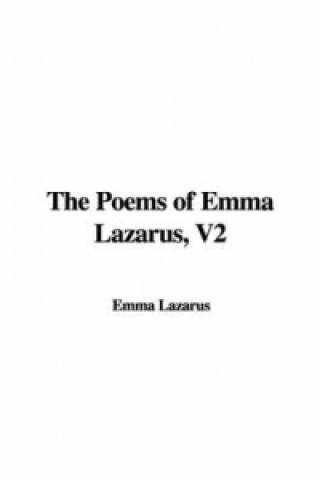 Poems of Emma Lazarus, V2