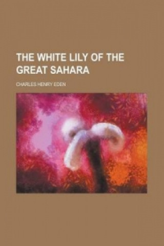 White Lily of the Great Sahara