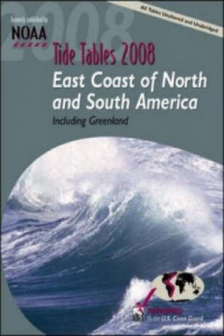 Tide Tables 2008: East Coast Fof N. and S. America