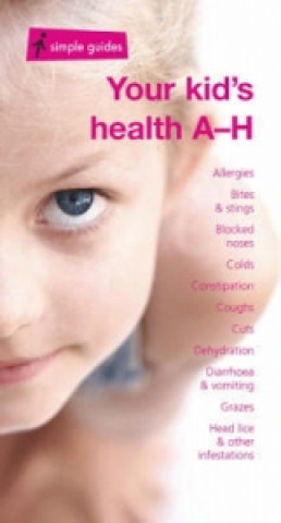Your Kid's Health A-H