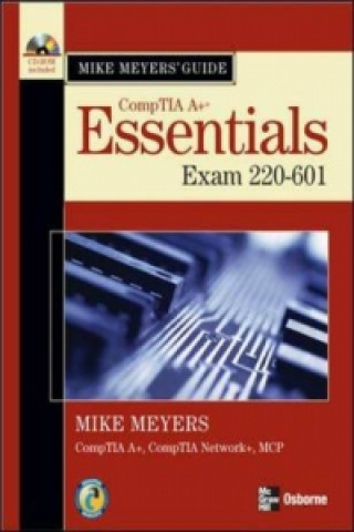 Mike Meyers' A+ Guide: Essentials