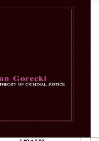 Theory of Criminal Justice