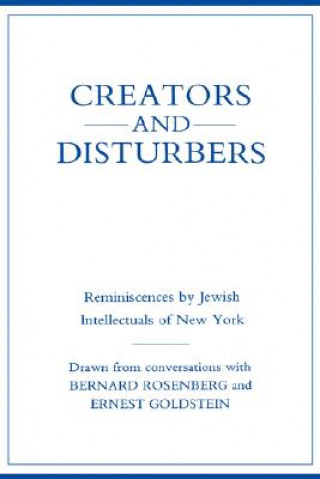 Creators and Disturbers