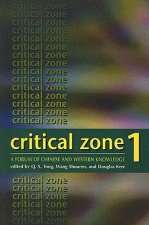 Critical Zone 1 - A Forum of Chinese and Western Knowledge