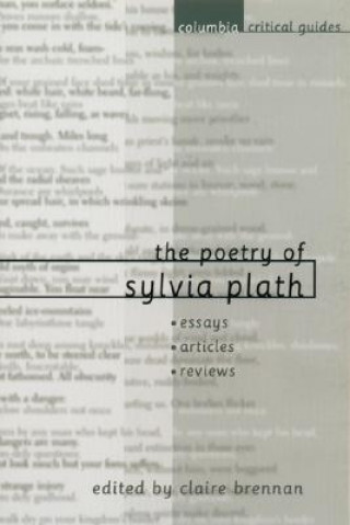Poetry of Sylvia Plath (Chelsea Brennan)(Pevná)