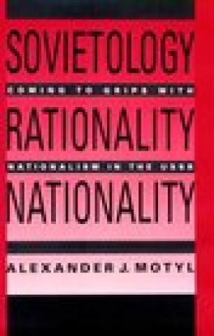 Sovietology, Rationality, Nationality