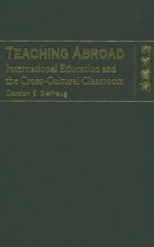 Teaching Abroad - International Education and the Cross-Cultural Classroom