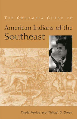 Columbia Guide to American Indians of the Southeast