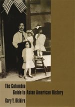 Columbia Guide to Asian American History
