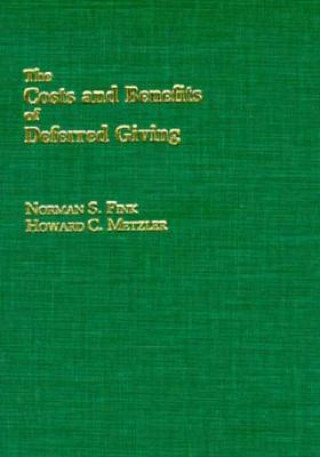 Costs and Benefits of Deferred Giving