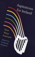 Aspirations for Ireland: New Ways Forward