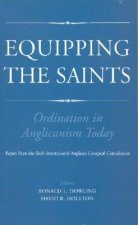 Equipping the Saints - Ordination in Anglicanism Today