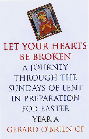 Let Your Hearts be Broken