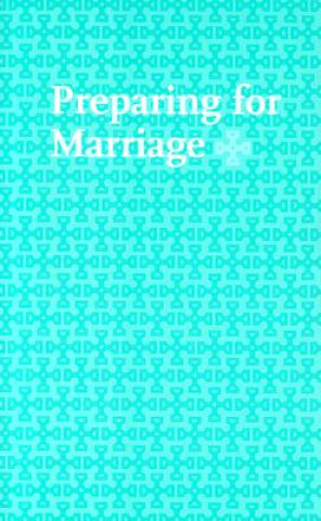Preparing for Marriage