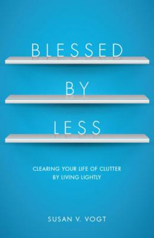 Blessed By Less