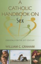 Catholic Handbook on Sex
