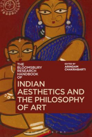 Bloomsbury Research Handbook of Indian Aesthetics and the Ph