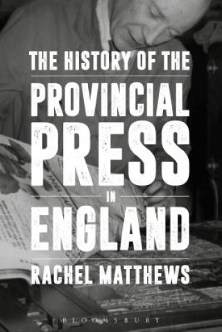 History of the Provincial Press in England