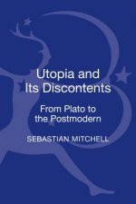 UTOPIA AND ITS DISCONTENTS