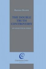 Double Truth Controversy: An Analytical Essay