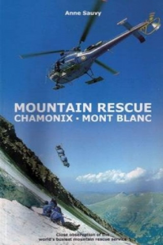 Mountain Rescue - Chamonix Mont Blanc