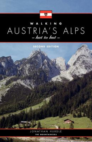 Walking Austria's Alps, Hut to Hut