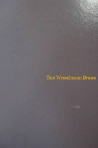 Tom Wesselman Draws