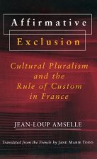Affirmative Exclusion