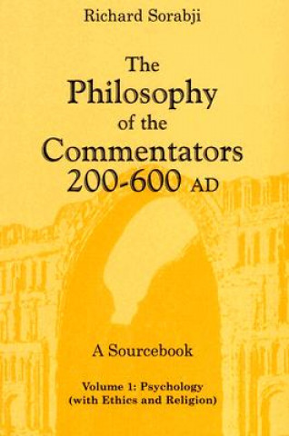 Philosophy of the Commentators, 200-600 AD, A Sourcebook