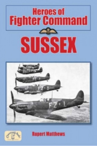Heroes of Fighter Command - Sussex