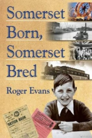 Somerset Born, Somerset Bred