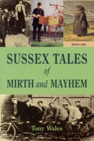 Sussex Tales of Mirth and Mayhem